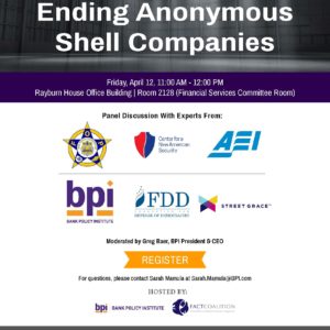 Ending Anonymous Shell Companies Friday, April 12, 11:00 AM - 12:00 PM Rayburn House Office Building